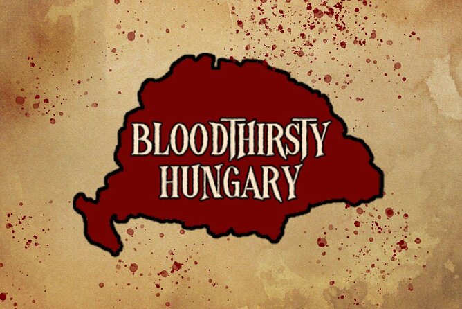BloodThirsty Hungary - Castle District - Key Points to Know Before You Book